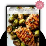 Balsamic Glazed Brussels Sprouts and Chicken